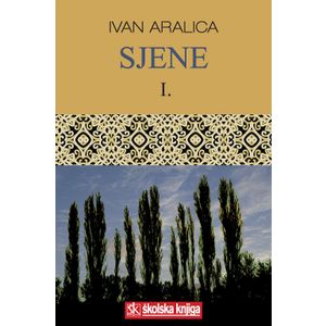  SJENE - KOMPLET - Aralica Ivan