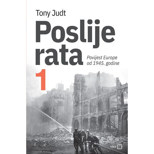 Poslije rata 1 –  Povijest Europe od 1945., Judt, Tony TVRDI UVEZ slika 1