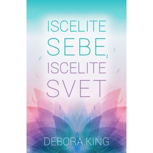 Iscelite sebe, iscelite svet