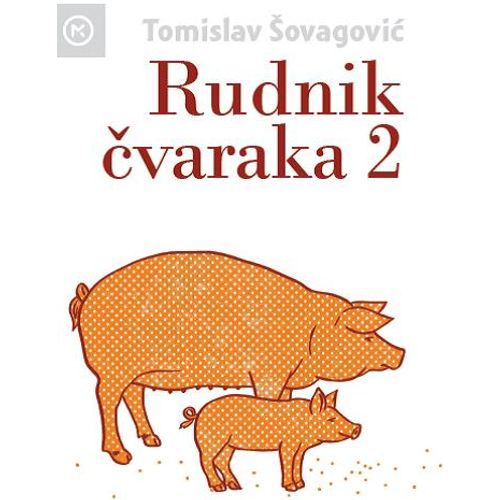 RUDNIK ČVARAKA 2, Tomislav Šovagović slika 1