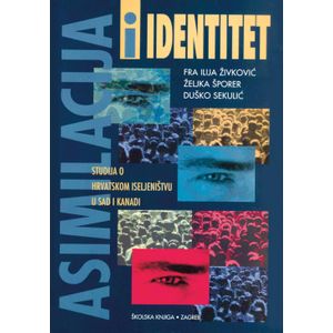  ASIMILACIJA I IDENTITET - fra Ilija Živković, Željka Šporer, Duško Sekulić