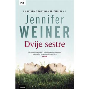 DVIJE SESTRE, Jennifer Weiner