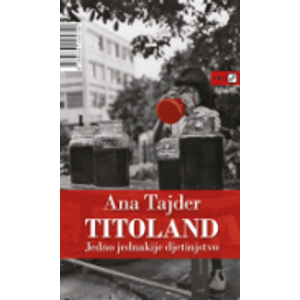 Titoland - Tajder, Ana