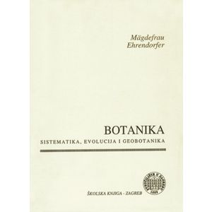  BOTANIKA – SISTEMATIKA, EVOLUCIJA I  GEOBOTANIKA - Karl Magdefrau, Friedrich Ehrendorfer