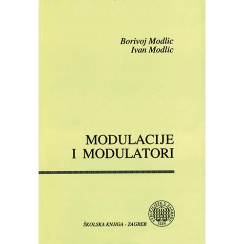  MODULACIJE I MODULATORI - Borivoj Modlic, Ivan Modlic slika 1