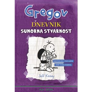 GREGOV DNEVNIK 5 - SUMORNA STVARNOST, Jeff Kinney