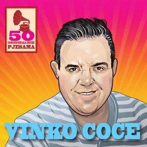 Vinko Coce - 50 Originalnih Pjesama