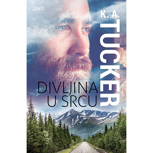 Divljina u srcu, K.A. Tucker slika 1