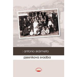 Pjesnikova svadba - Skarmeta, Antonio