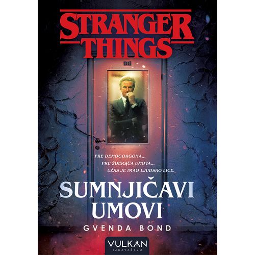 STRANGER THINGS: Sumnjičavi umovi slika 1