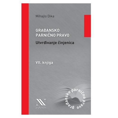 Građansko parnično pravo, Utvrđivanje činjenica, VII. knjiga slika 2