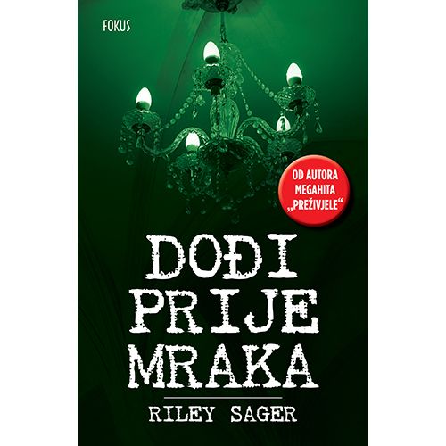 Dođi prije mraka, Riley Sager slika 1