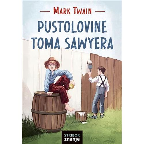 PUSTOLOVINE TOMA SAWYERA, Mark Twain slika 1