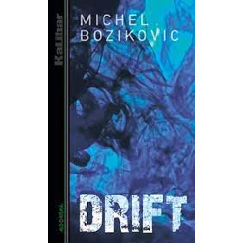 Drift, Michel Bozikovic slika 1