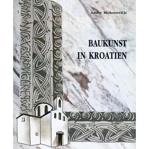  BAUKUNST IN KROATIEN - Andre Mohorovičić slika 1