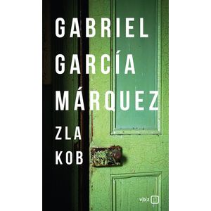 Zla kob - Marquez, Gabriel Garcia