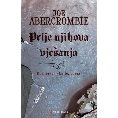 Prije njihova vješanja 1.zakon-knjiga dr. Joe Abercrombie slika 1