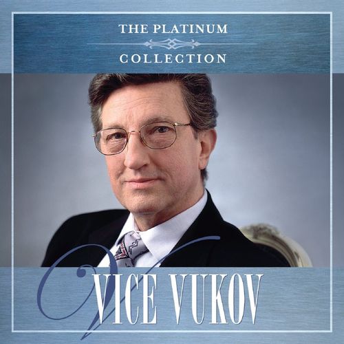 Vice Vukov - The Platinum Collection slika 1