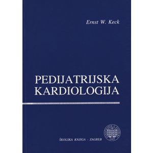  PEDIJATRIJSKA KARDIOLOGIJA - Ernest W.Keck