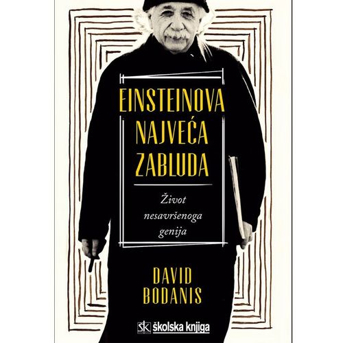 Einsteinova najveća zabluda slika 1