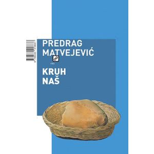 Kruh naš - Matvejević, Predrag