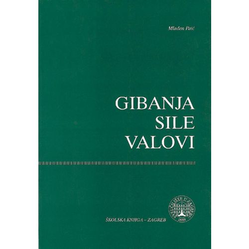  GIBANJA, SILE, VALOVI - Mladen Paić slika 1