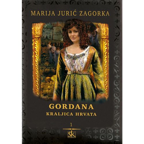  GORDANA - KRALJICA HRVATA - 12 SVEZAKA - Marija Jurić Zagorka slika 1