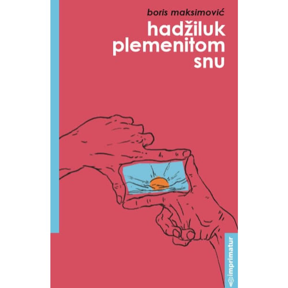 Boris Maksimović "Hadžiluk plemeniton snu" slika 1