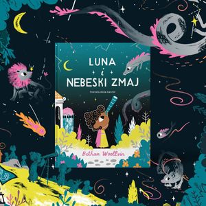 Luna i Nebeski Zmaj, Bethan Woollvin
