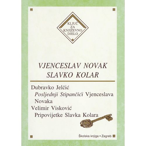  VJENCESLAV NOVAK, SLAVKO KOLAR - Dubravko Jelčić, Velimir Visković slika 1