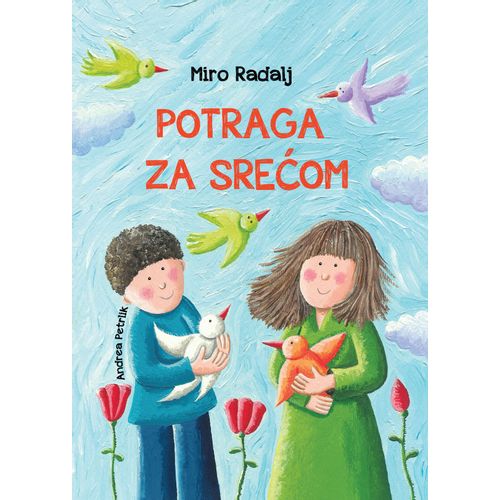 POTRAGA ZA SREĆOM, Miro Radalj, Andrea Petrlik slika 1