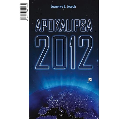 Apokalipsa 2012 - Lawrence E. Joseph slika 1