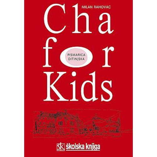  CHA FOR KIDS - PISMARICA DITINJSKA - biblioteka TRAGOVI - Milan Rahovac slika 1