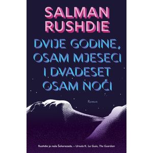 Dvije godine, osam mjeseci  i  dvadeset osam noći, Salman Rushdie