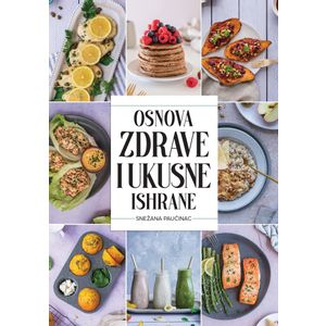 Osnova zdrave i ukusne ishrane