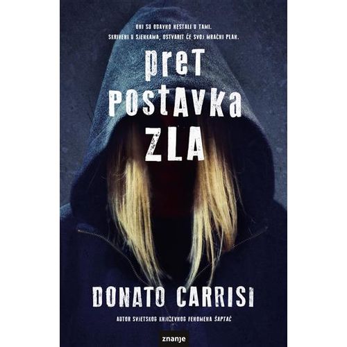 PRETPOSTAVKA ZLA,veliki m.u., Donato Carrisi slika 1