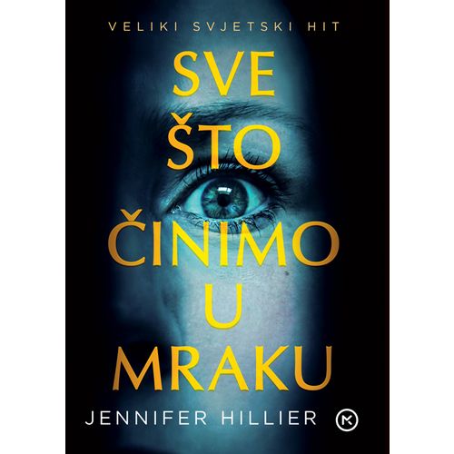 Sve što činimo u mraku, Jennifer Hiller slika 1