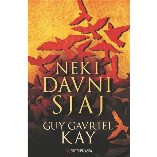 NEKI DAVNI SJAJ, Guy Gavriel Kay slika 1