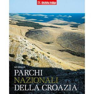  PARCHI NAZIONALI DELLA CROAZIA - Ivo Bralić