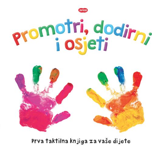 Promotri, dodirni i osjeti slika 1