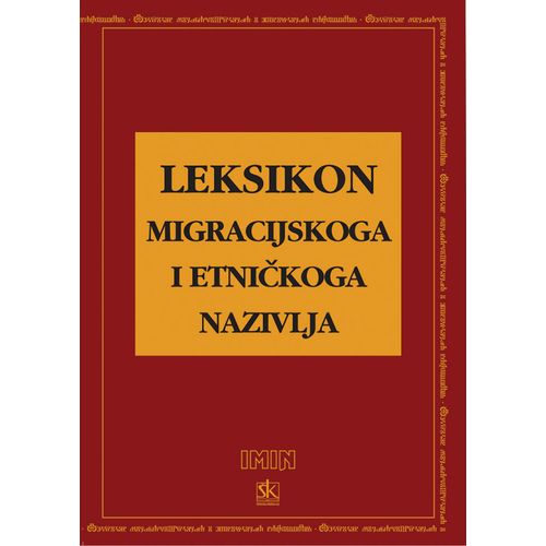  LEKSIKON MIGRACIJSKOG I ETNIČKOG NAZIVLJA - Skupina autora slika 1