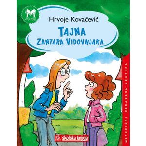  TAJNA ZANTARA VIDOVNJAKA - biblioteka MOJA KNJIGA - Hrvoje Kovačević