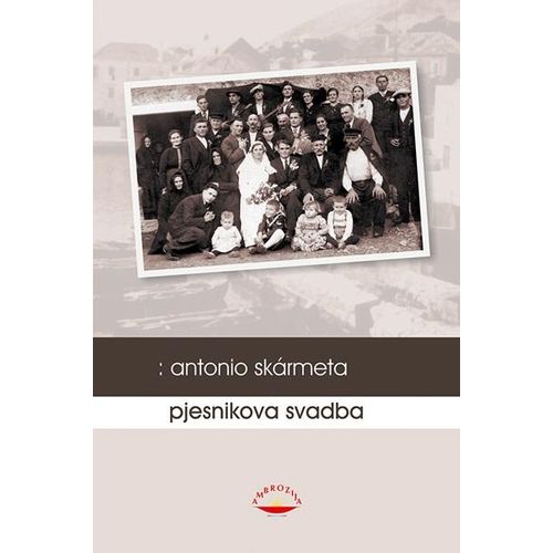 Pjesnikova svadba - Skarmeta, Antonio slika 1