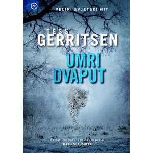 UMRI DVAPUT, Tess Gerritsen