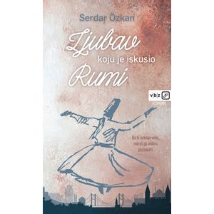 Ljubav koju je iskusio Rumi, Ozkan, Serdar