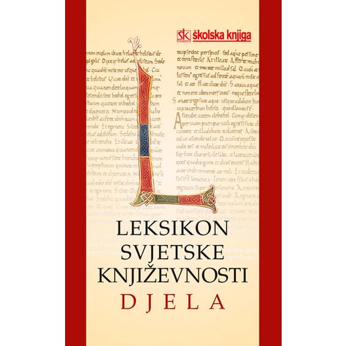  LEKSIKON SVJETSKE KNJIŽEVNOSTI - DJELA - Skupina autora slika 1