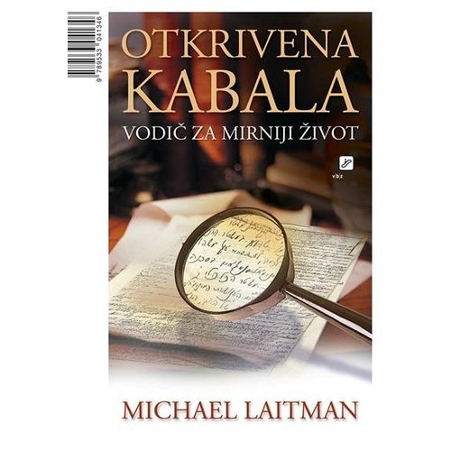 Otkrivena kabala - vodič za mirniji život - Laitman, Michael slika 1