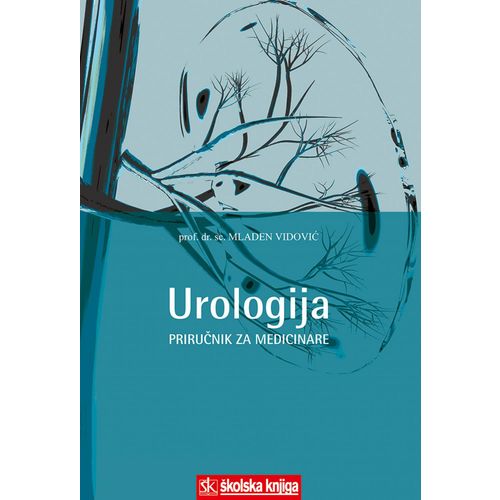  UROLOGIJA - PRIRUČNIK ZA MEDICINARE - Mladen Vidović slika 1