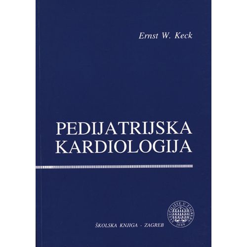  PEDIJATRIJSKA KARDIOLOGIJA - Ernest W.Keck slika 1