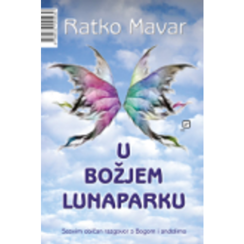 U Božjem lunaparku - Mavar, Ratko slika 1